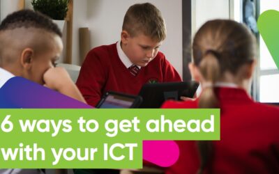 6 ways to get aheadwith your ICT